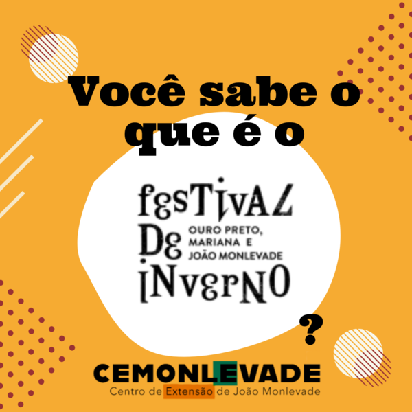 Você sabe o que é o Festival de Inverno?