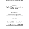 EVENTO: “Epidemiologia e saúde mental na América Latina” - Seminários NUPEB